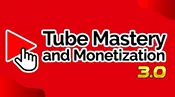 Tube Mastery And Monetization 3 - for members area